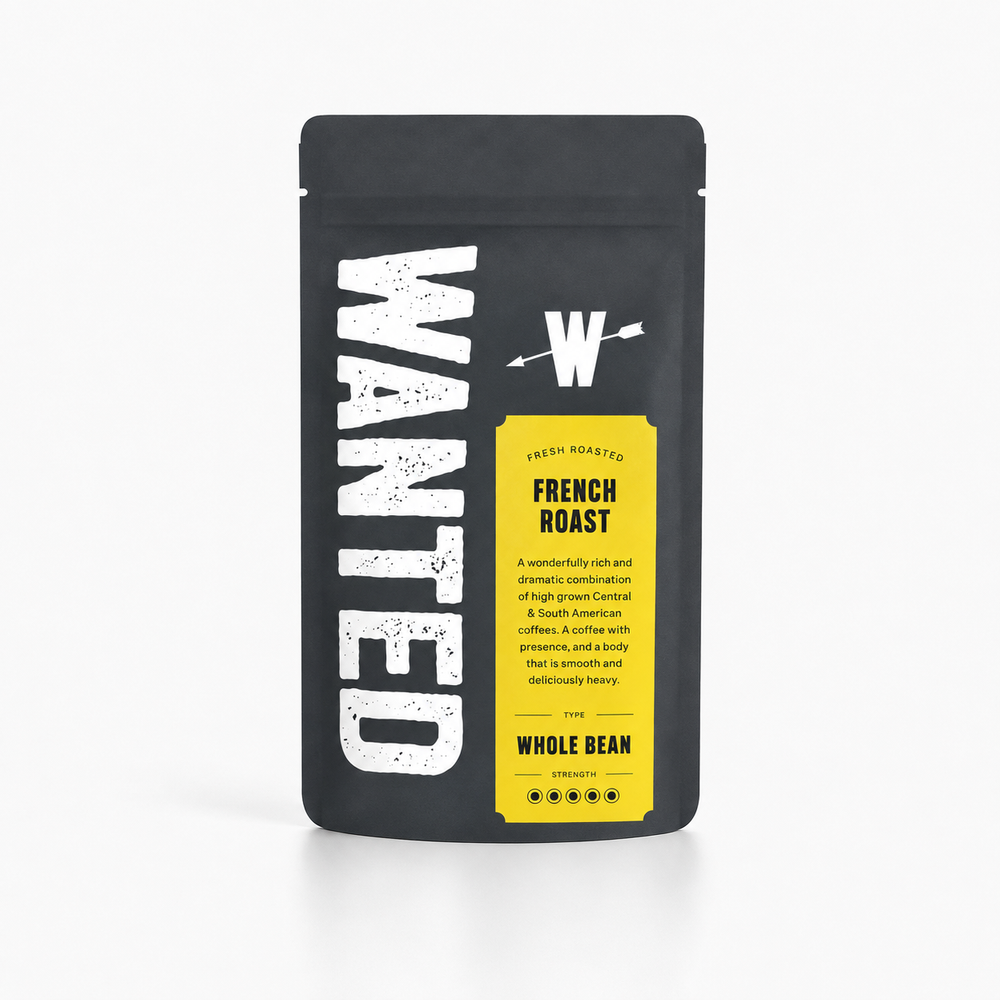 Wanted French Roast Coffee Beans 250g